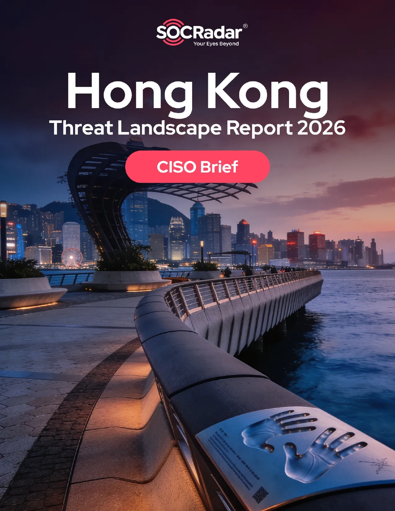 SOCRadar® Cyber Intelligence Inc. | Hong Kong Threat Landscape Report’s CISO Brief