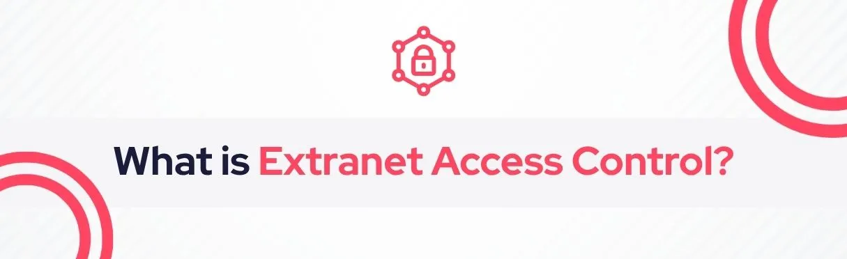 SOCRadar® Cyber Intelligence Inc. | Extranet Access Control