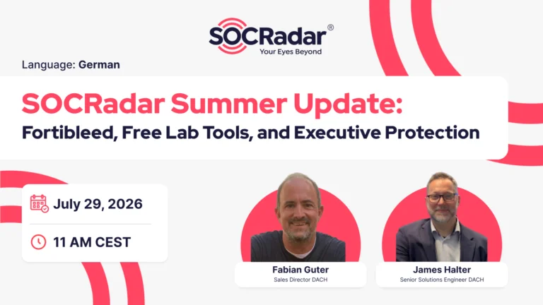 SOCRadar Summer Update: Fortibleed, Free Lab Tools, and Executive Protection