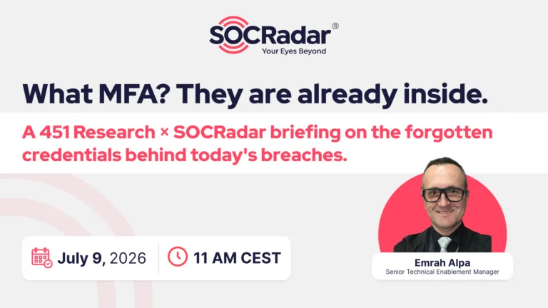 What MFA? They are already inside. A 451 Research × SOCRadar briefing on the forgotten credentials behind today’s breaches.