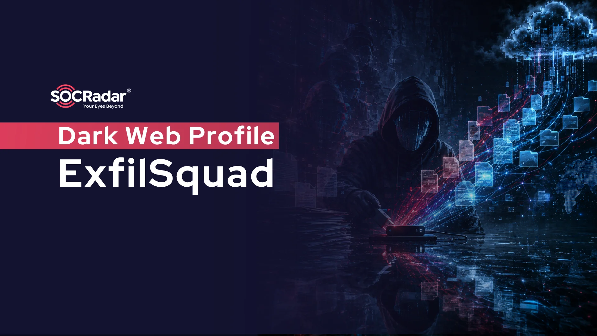 SOCRadar® Cyber Intelligence Inc. | Dark Web Profile: ExfilSquad