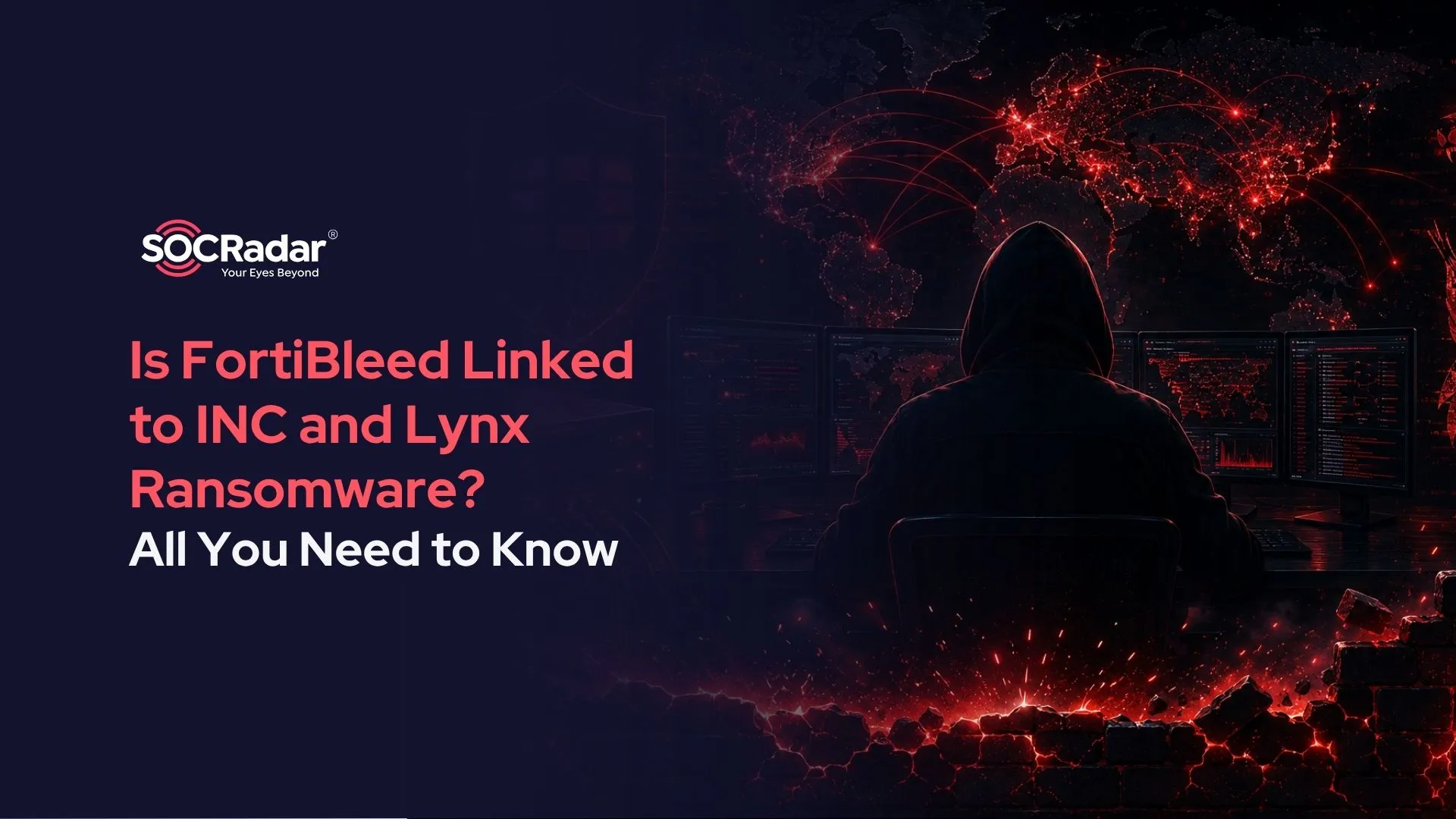 SOCRadar® Cyber Intelligence Inc. | SOCRadar Links FortiBleed Campaign to INC and Lynx Ransomware Operations