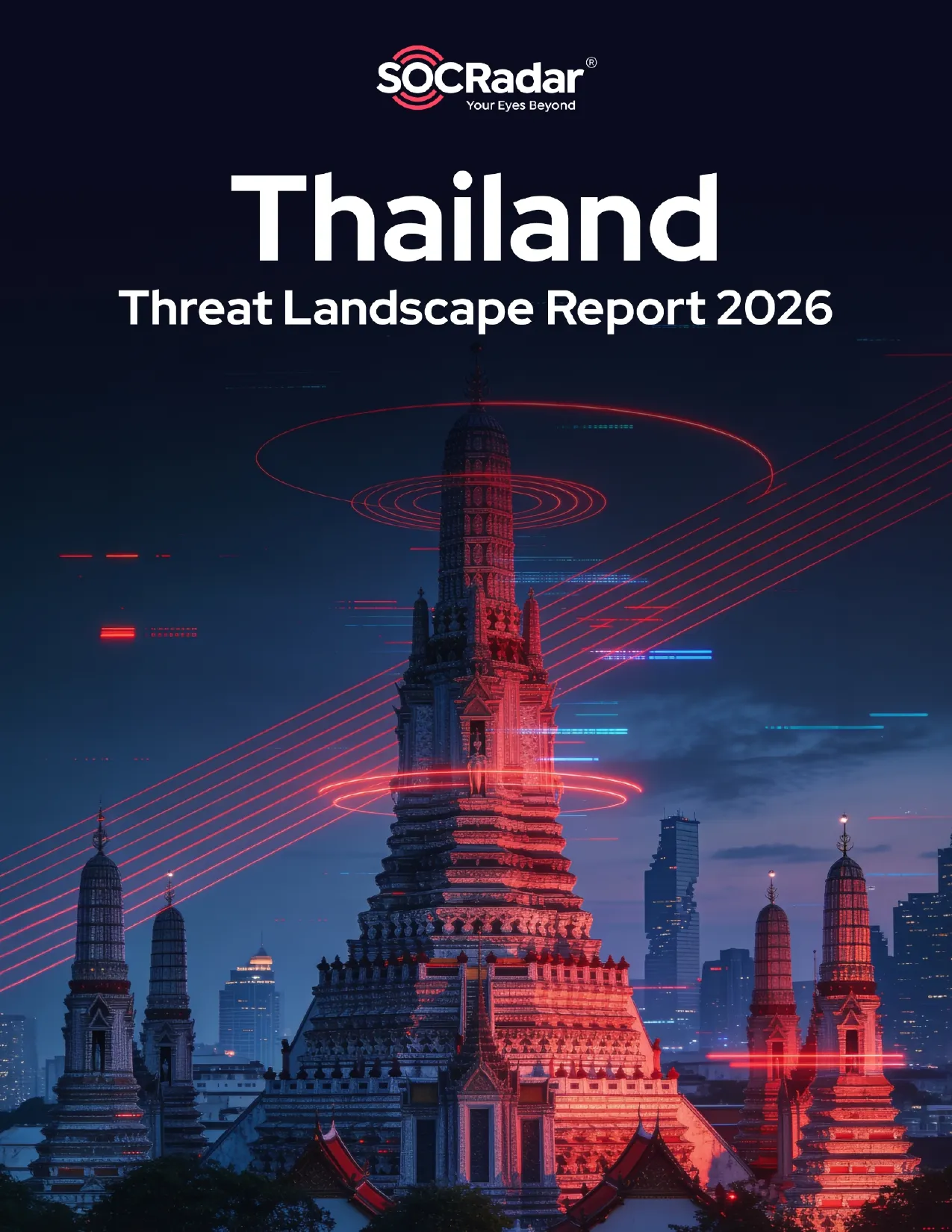 SOCRadar® Cyber Intelligence Inc. | Thailand Threat Landscape Report 2026
