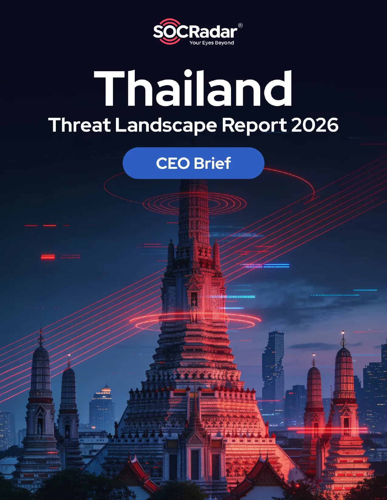 SOCRadar® Cyber Intelligence Inc. | Thailand Threat Landscape Report’s CEO Brief