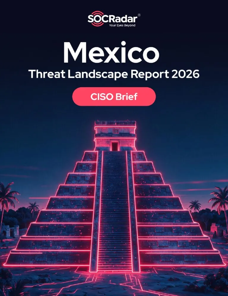 Mexico Threat Landscape Report’s CISO Brief