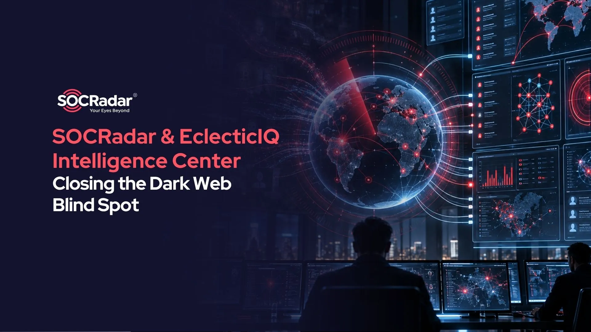 SOCRadar® Cyber Intelligence Inc. | Closing the Dark Web Blind Spot in EclecticIQ Intelligence Center with SOCRadar