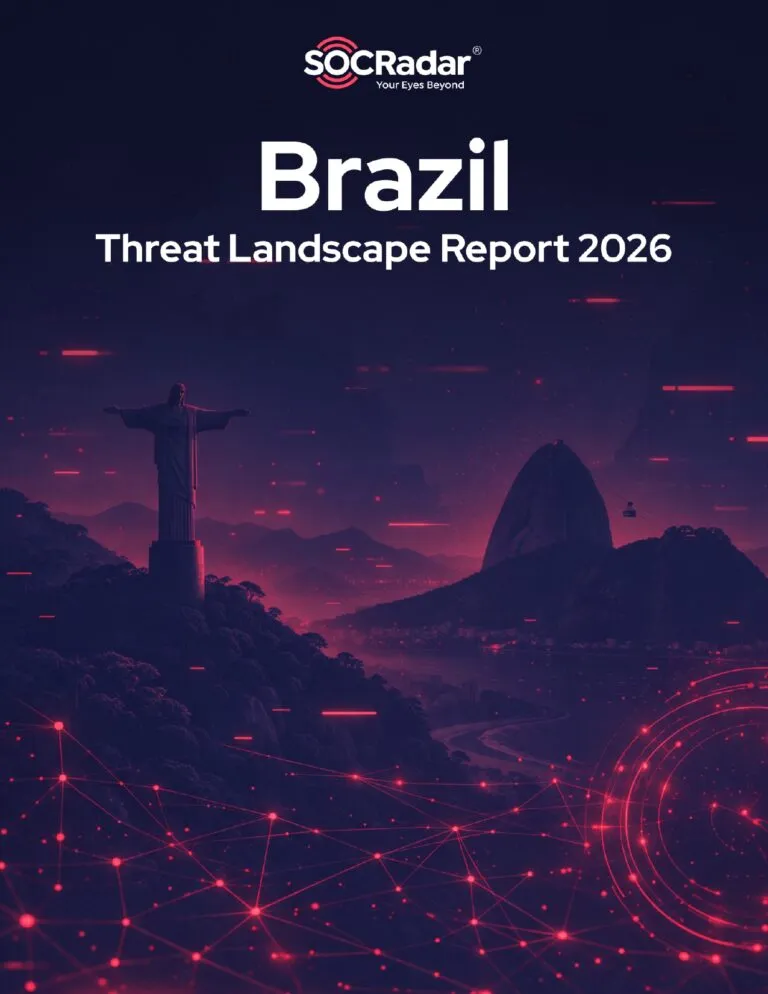 Brazil Threat Landscape Report 2026